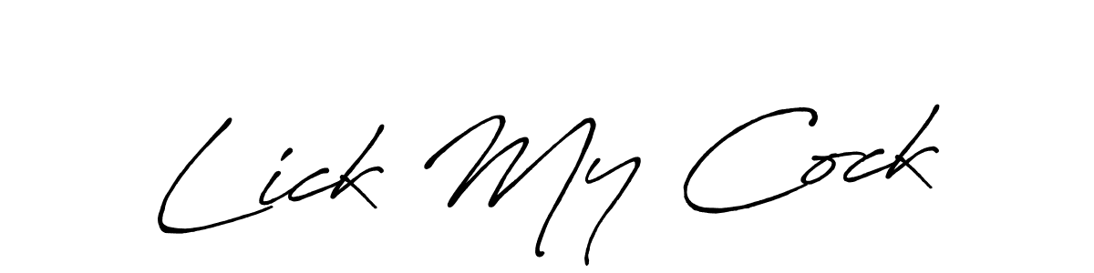 Check out images of Autograph of Lick My Cock name. Actor Lick My Cock Signature Style. Antro_Vectra_Bolder is a professional sign style online. Lick My Cock signature style 7 images and pictures png