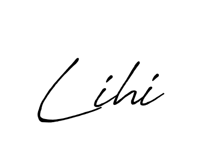 Also we have Lihi name is the best signature style. Create professional handwritten signature collection using Antro_Vectra_Bolder autograph style. Lihi signature style 7 images and pictures png
