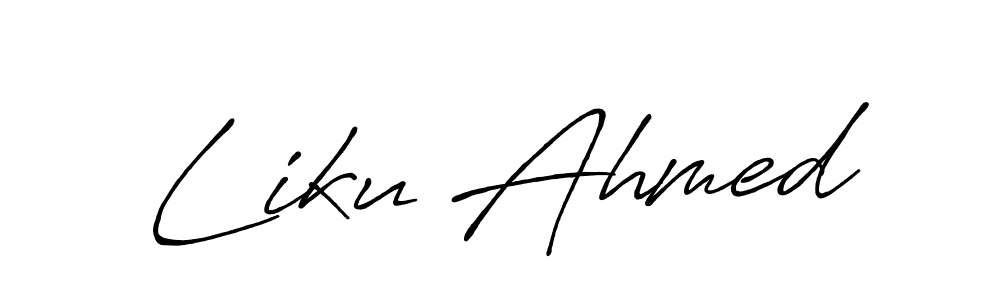 You should practise on your own different ways (Antro_Vectra_Bolder) to write your name (Liku Ahmed) in signature. don't let someone else do it for you. Liku Ahmed signature style 7 images and pictures png