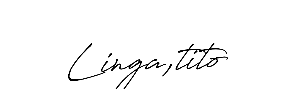 Make a beautiful signature design for name Linga,tito. With this signature (Antro_Vectra_Bolder) style, you can create a handwritten signature for free. Linga,tito signature style 7 images and pictures png