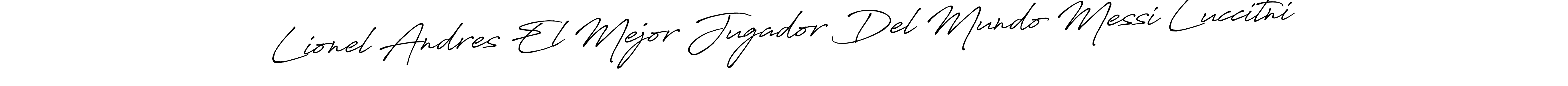 Make a beautiful signature design for name Lionel Andres El Mejor Jugador Del Mundo Messi Luccitni. Use this online signature maker to create a handwritten signature for free. Lionel Andres El Mejor Jugador Del Mundo Messi Luccitni signature style 7 images and pictures png