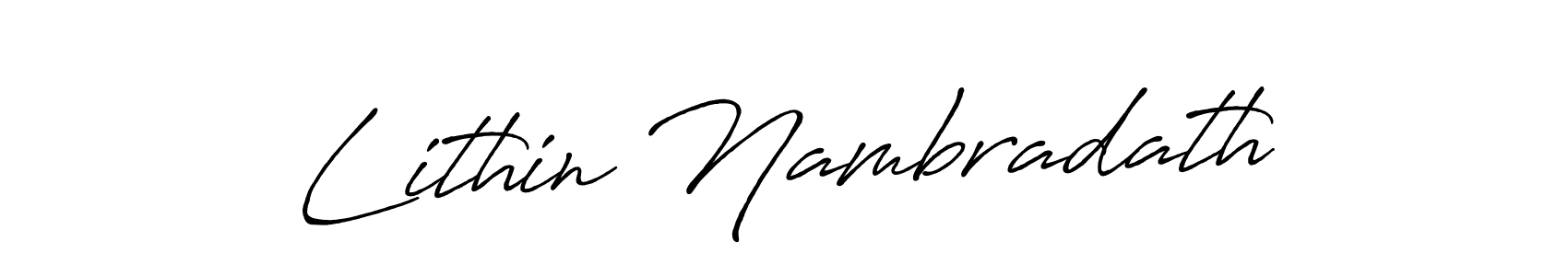 You should practise on your own different ways (Antro_Vectra_Bolder) to write your name (Lithin Nambradath) in signature. don't let someone else do it for you. Lithin Nambradath signature style 7 images and pictures png