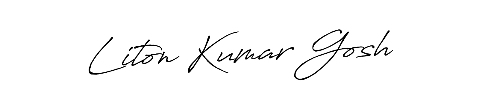 Make a short Liton Kumar Gosh signature style. Manage your documents anywhere anytime using Antro_Vectra_Bolder. Create and add eSignatures, submit forms, share and send files easily. Liton Kumar Gosh signature style 7 images and pictures png