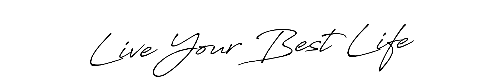 Design your own signature with our free online signature maker. With this signature software, you can create a handwritten (Antro_Vectra_Bolder) signature for name Live Your Best Life. Live Your Best Life signature style 7 images and pictures png