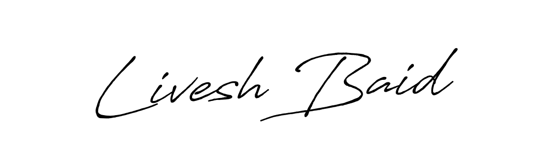 Livesh Baid stylish signature style. Best Handwritten Sign (Antro_Vectra_Bolder) for my name. Handwritten Signature Collection Ideas for my name Livesh Baid. Livesh Baid signature style 7 images and pictures png