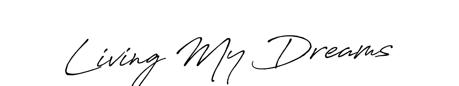 You should practise on your own different ways (Antro_Vectra_Bolder) to write your name (Living My Dreams) in signature. don't let someone else do it for you. Living My Dreams signature style 7 images and pictures png