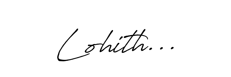 Design your own signature with our free online signature maker. With this signature software, you can create a handwritten (Antro_Vectra_Bolder) signature for name Lohith.... Lohith... signature style 7 images and pictures png