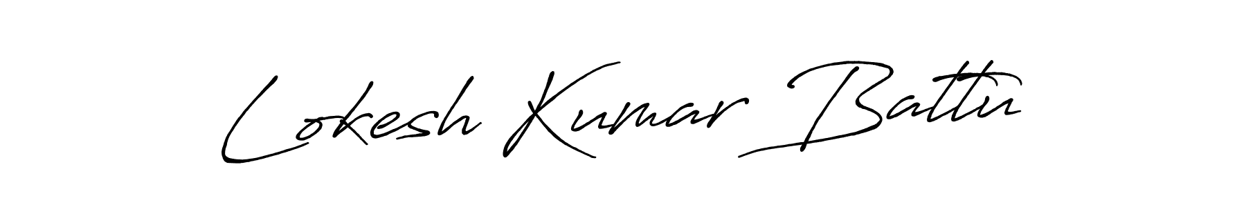 Create a beautiful signature design for name Lokesh Kumar Battu. With this signature (Antro_Vectra_Bolder) fonts, you can make a handwritten signature for free. Lokesh Kumar Battu signature style 7 images and pictures png