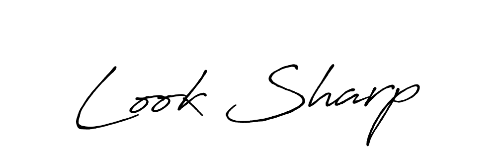 You should practise on your own different ways (Antro_Vectra_Bolder) to write your name (Look Sharp) in signature. don't let someone else do it for you. Look Sharp signature style 7 images and pictures png