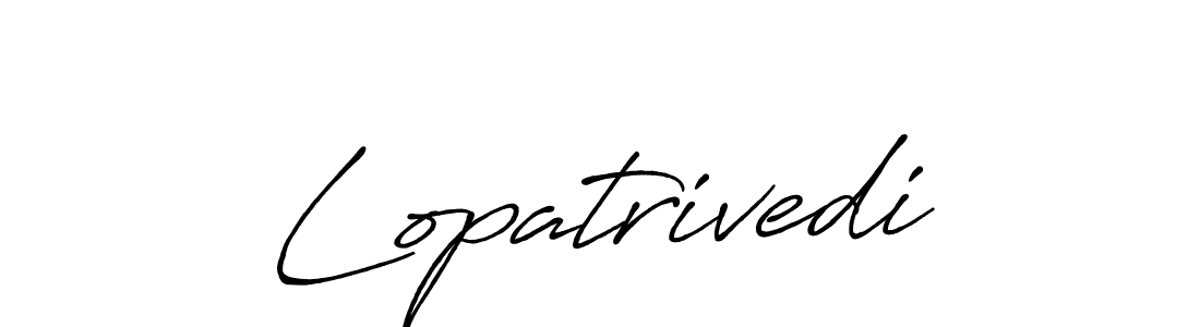 Design your own signature with our free online signature maker. With this signature software, you can create a handwritten (Antro_Vectra_Bolder) signature for name Lopatrivedi. Lopatrivedi signature style 7 images and pictures png
