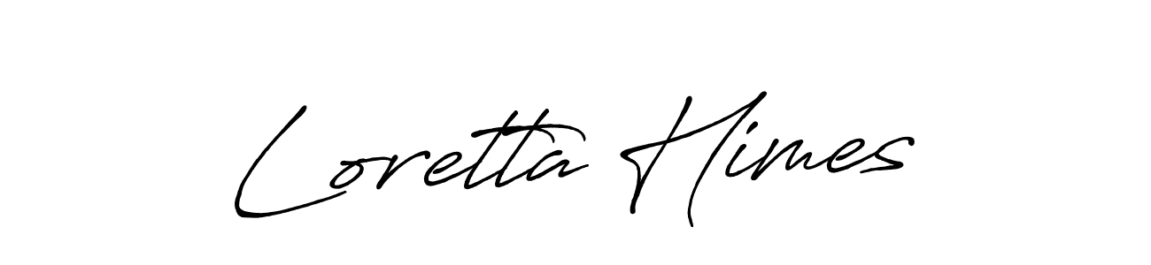 Create a beautiful signature design for name Loretta Himes. With this signature (Antro_Vectra_Bolder) fonts, you can make a handwritten signature for free. Loretta Himes signature style 7 images and pictures png