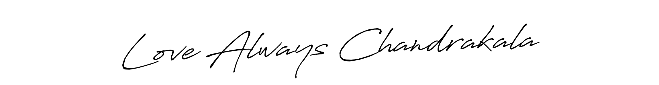 Love Always Chandrakala stylish signature style. Best Handwritten Sign (Antro_Vectra_Bolder) for my name. Handwritten Signature Collection Ideas for my name Love Always Chandrakala. Love Always Chandrakala signature style 7 images and pictures png
