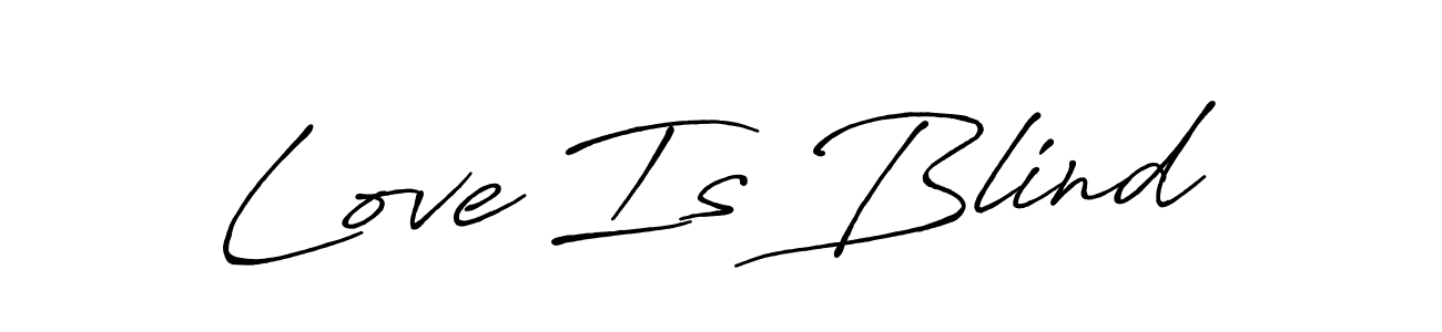 Create a beautiful signature design for name Love Is Blind. With this signature (Antro_Vectra_Bolder) fonts, you can make a handwritten signature for free. Love Is Blind signature style 7 images and pictures png