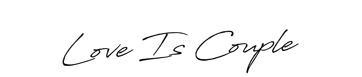 How to make Love Is Couple name signature. Use Antro_Vectra_Bolder style for creating short signs online. This is the latest handwritten sign. Love Is Couple signature style 7 images and pictures png