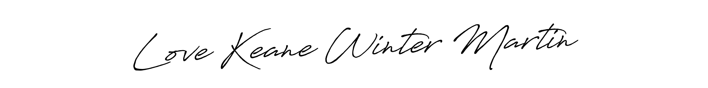 See photos of Love Keane Winter Martin official signature by Spectra . Check more albums & portfolios. Read reviews & check more about Antro_Vectra_Bolder font. Love Keane Winter Martin signature style 7 images and pictures png