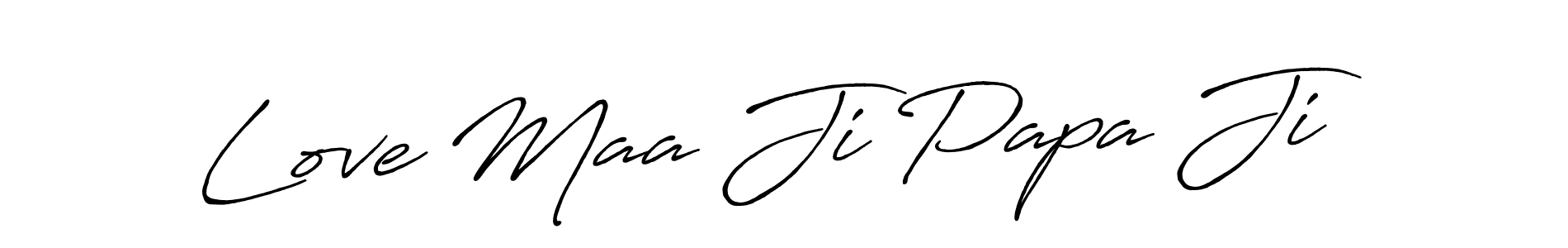 Similarly Antro_Vectra_Bolder is the best handwritten signature design. Signature creator online .You can use it as an online autograph creator for name Love Maa Ji Papa Ji. Love Maa Ji Papa Ji signature style 7 images and pictures png