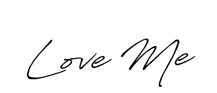 Love Me stylish signature style. Best Handwritten Sign (Antro_Vectra_Bolder) for my name. Handwritten Signature Collection Ideas for my name Love Me. Love Me signature style 7 images and pictures png