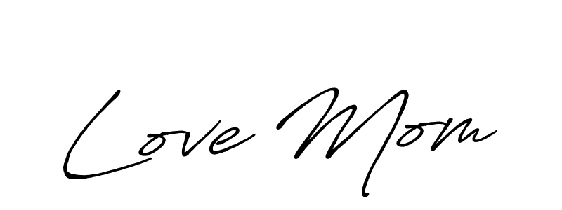 Love Mom stylish signature style. Best Handwritten Sign (Antro_Vectra_Bolder) for my name. Handwritten Signature Collection Ideas for my name Love Mom. Love Mom signature style 7 images and pictures png