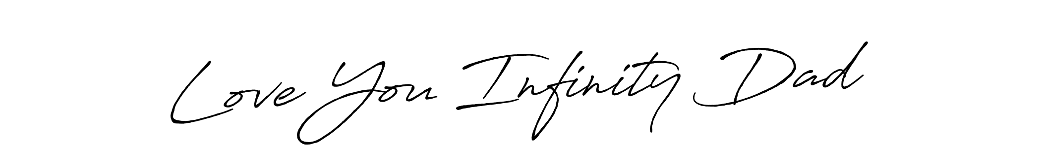 You should practise on your own different ways (Antro_Vectra_Bolder) to write your name (Love You Infinity Dad) in signature. don't let someone else do it for you. Love You Infinity Dad signature style 7 images and pictures png