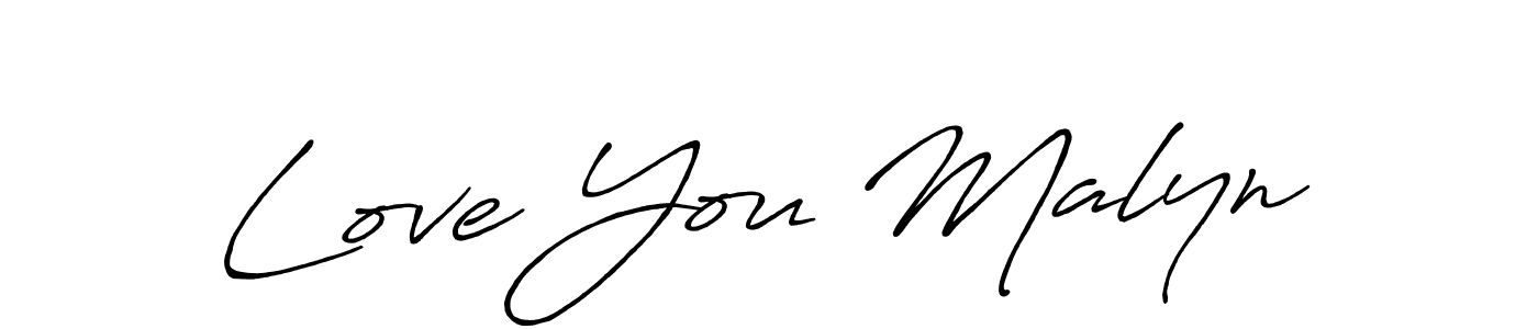 Use a signature maker to create a handwritten signature online. With this signature software, you can design (Antro_Vectra_Bolder) your own signature for name Love You Malyn. Love You Malyn signature style 7 images and pictures png