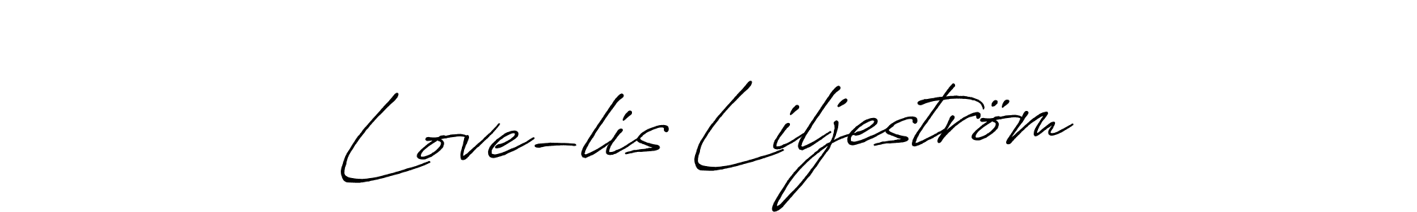 How to make Love-lis Liljeström name signature. Use Antro_Vectra_Bolder style for creating short signs online. This is the latest handwritten sign. Love-lis Liljeström signature style 7 images and pictures png
