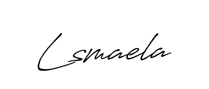 Lsmaela stylish signature style. Best Handwritten Sign (Antro_Vectra_Bolder) for my name. Handwritten Signature Collection Ideas for my name Lsmaela. Lsmaela signature style 7 images and pictures png