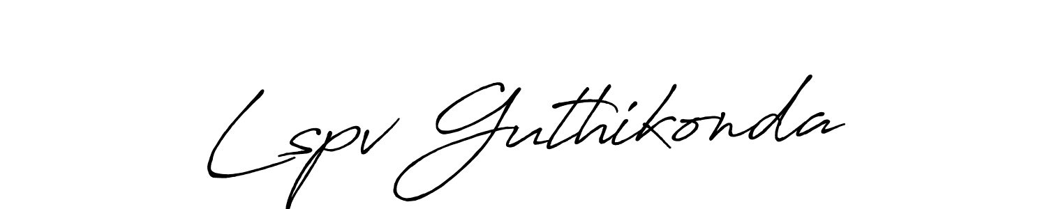 Use a signature maker to create a handwritten signature online. With this signature software, you can design (Antro_Vectra_Bolder) your own signature for name Lspv Guthikonda. Lspv Guthikonda signature style 7 images and pictures png