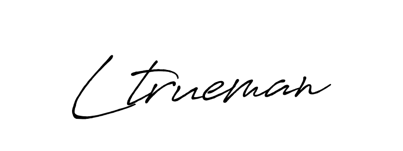 Also we have Ltrueman name is the best signature style. Create professional handwritten signature collection using Antro_Vectra_Bolder autograph style. Ltrueman signature style 7 images and pictures png