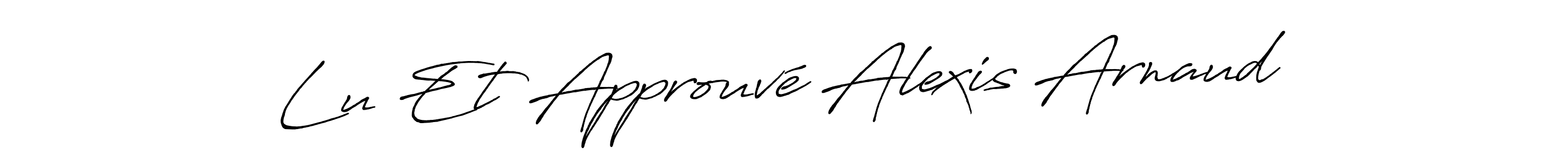 You should practise on your own different ways (Antro_Vectra_Bolder) to write your name (Lu Et Approuvé Alexis Arnaud) in signature. don't let someone else do it for you. Lu Et Approuvé Alexis Arnaud signature style 7 images and pictures png