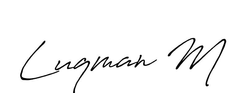 It looks lik you need a new signature style for name Luqman M. Design unique handwritten (Antro_Vectra_Bolder) signature with our free signature maker in just a few clicks. Luqman M signature style 7 images and pictures png