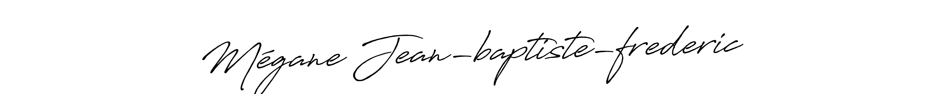 The best way (Antro_Vectra_Bolder) to make a short signature is to pick only two or three words in your name. The name Mégane Jean-baptiste-frederic include a total of six letters. For converting this name. Mégane Jean-baptiste-frederic signature style 7 images and pictures png