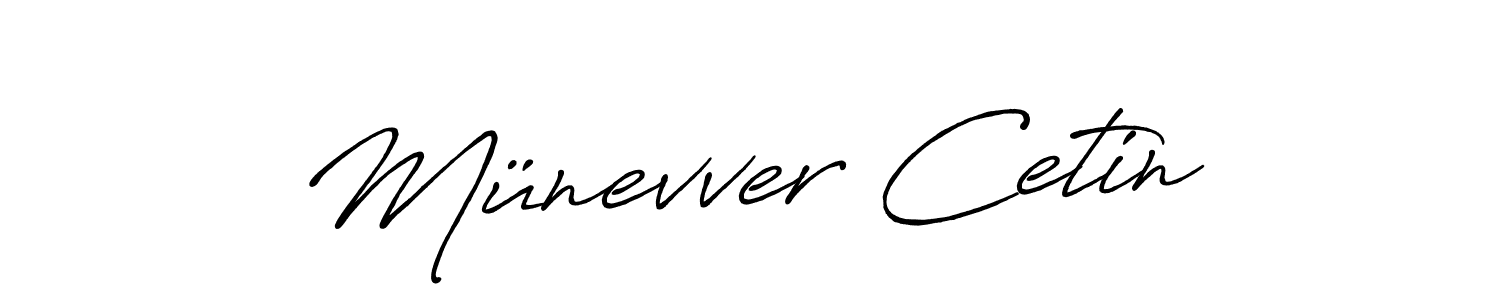 Use a signature maker to create a handwritten signature online. With this signature software, you can design (Antro_Vectra_Bolder) your own signature for name Münevver Cetin. Münevver Cetin signature style 7 images and pictures png