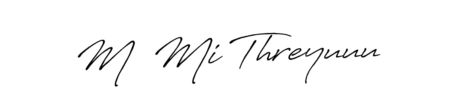 You can use this online signature creator to create a handwritten signature for the name Mı Mi Threyuuu. This is the best online autograph maker. Mı Mi Threyuuu signature style 7 images and pictures png