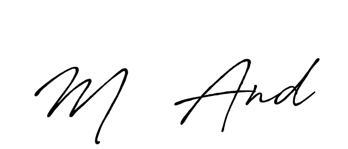 Make a beautiful signature design for name M   And. Use this online signature maker to create a handwritten signature for free. M   And signature style 7 images and pictures png