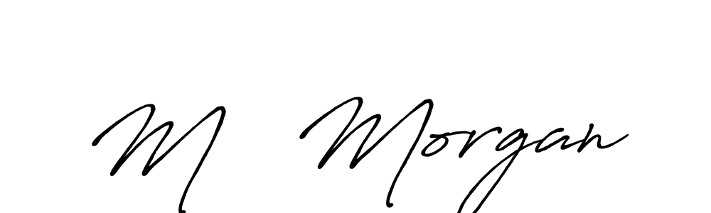 Also You can easily find your signature by using the search form. We will create M   Morgan name handwritten signature images for you free of cost using Antro_Vectra_Bolder sign style. M   Morgan signature style 7 images and pictures png