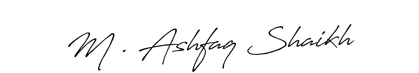 The best way (Antro_Vectra_Bolder) to make a short signature is to pick only two or three words in your name. The name M . Ashfaq Shaikh include a total of six letters. For converting this name. M . Ashfaq Shaikh signature style 7 images and pictures png