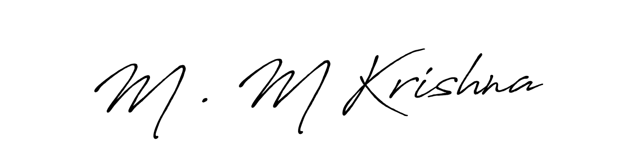 Create a beautiful signature design for name M . M Krishna. With this signature (Antro_Vectra_Bolder) fonts, you can make a handwritten signature for free. M . M Krishna signature style 7 images and pictures png