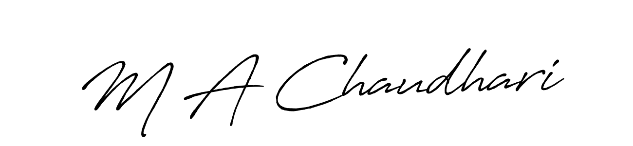 Use a signature maker to create a handwritten signature online. With this signature software, you can design (Antro_Vectra_Bolder) your own signature for name M A Chaudhari. M A Chaudhari signature style 7 images and pictures png