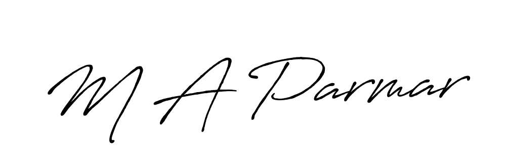 It looks lik you need a new signature style for name M A Parmar. Design unique handwritten (Antro_Vectra_Bolder) signature with our free signature maker in just a few clicks. M A Parmar signature style 7 images and pictures png
