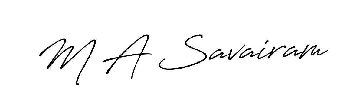 Also we have M A Savairam name is the best signature style. Create professional handwritten signature collection using Antro_Vectra_Bolder autograph style. M A Savairam signature style 7 images and pictures png