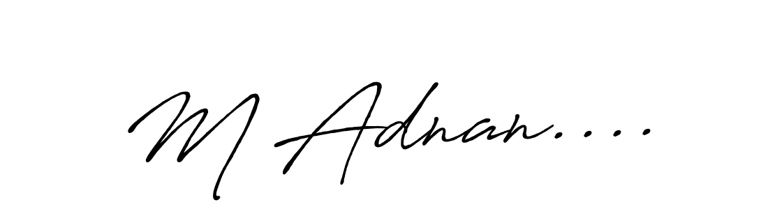 Also You can easily find your signature by using the search form. We will create M Adnan.... name handwritten signature images for you free of cost using Antro_Vectra_Bolder sign style. M Adnan.... signature style 7 images and pictures png