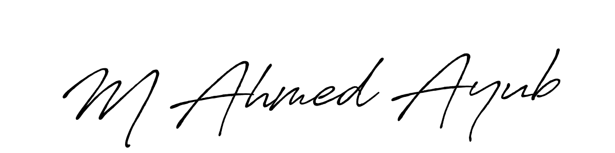 Make a short M Ahmed Ayub signature style. Manage your documents anywhere anytime using Antro_Vectra_Bolder. Create and add eSignatures, submit forms, share and send files easily. M Ahmed Ayub signature style 7 images and pictures png
