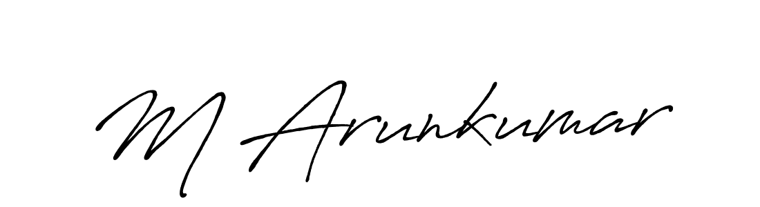 Design your own signature with our free online signature maker. With this signature software, you can create a handwritten (Antro_Vectra_Bolder) signature for name M Arunkumar. M Arunkumar signature style 7 images and pictures png