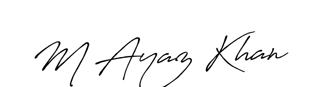 Use a signature maker to create a handwritten signature online. With this signature software, you can design (Antro_Vectra_Bolder) your own signature for name M Ayaz Khan. M Ayaz Khan signature style 7 images and pictures png