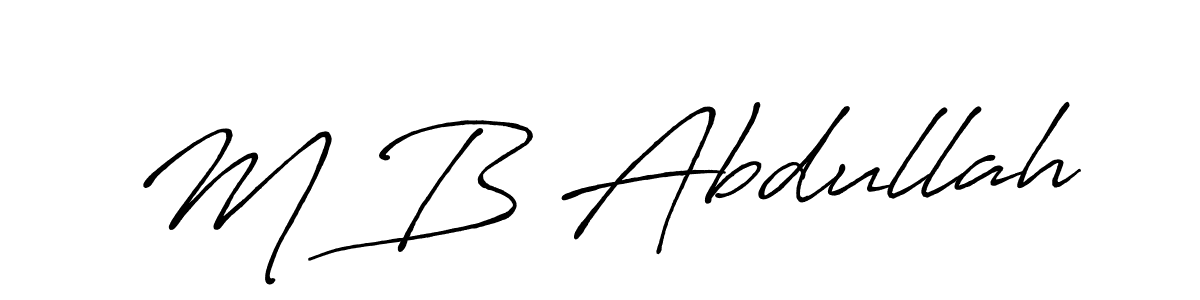 Design your own signature with our free online signature maker. With this signature software, you can create a handwritten (Antro_Vectra_Bolder) signature for name M B Abdullah. M B Abdullah signature style 7 images and pictures png