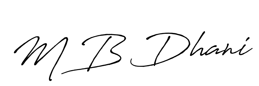 How to make M B Dhani signature? Antro_Vectra_Bolder is a professional autograph style. Create handwritten signature for M B Dhani name. M B Dhani signature style 7 images and pictures png
