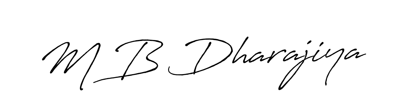 Make a beautiful signature design for name M B Dharajiya. With this signature (Antro_Vectra_Bolder) style, you can create a handwritten signature for free. M B Dharajiya signature style 7 images and pictures png