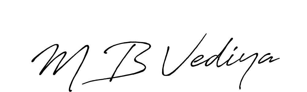 Use a signature maker to create a handwritten signature online. With this signature software, you can design (Antro_Vectra_Bolder) your own signature for name M B Vediya. M B Vediya signature style 7 images and pictures png