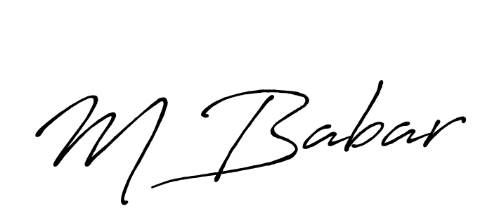 Create a beautiful signature design for name M Babar. With this signature (Antro_Vectra_Bolder) fonts, you can make a handwritten signature for free. M Babar signature style 7 images and pictures png