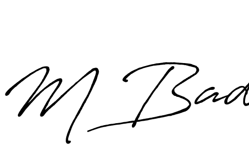 You should practise on your own different ways (Antro_Vectra_Bolder) to write your name (M Bad) in signature. don't let someone else do it for you. M Bad signature style 7 images and pictures png